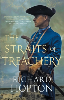 The Straits of Treachery : The thrilling historical adventure, Hardback Book The Straits of Treachery : The thrilling historical adventure, Hardback Book