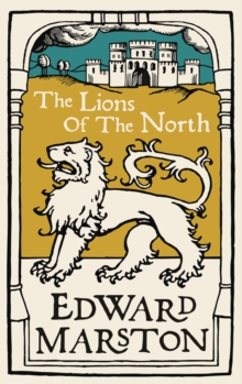 The Lions of the North : An action-packed medieval mystery from the bestselling author, Paperback / softback Book The Lions of the North : An action-packed medieval mystery from the bestselling author, Paperback / softback Book