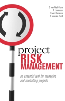 Project Risk Management : An Essential tool for Managing and Controlling Projects, Paperback / softback Book Project Risk Management : An Essential tool for Managing and Controlling Projects, Paperback / softback Book