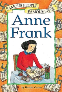 Famous People, Famous Lives: Anne Frank, Paperback / softback Book Famous People, Famous Lives: Anne Frank, Paperback / softback Book