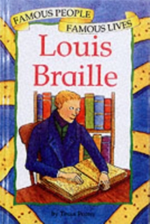 Famous People, Famous Lives: Louis Braille, Paperback Book Famous People, Famous Lives: Louis Braille, Paperback Book