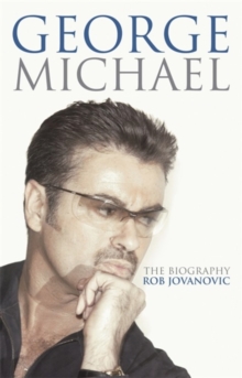 George Michael : The Biography, Paperback Book George Michael : The Biography, Paperback Book