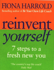 Reinvent Yourself : 7 steps to a new you, Paperback Book Reinvent Yourself : 7 steps to a new you, Paperback Book