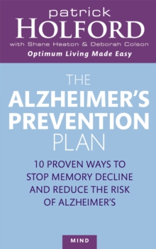 The Alzheimer's Prevention Plan : 10 Proven Ways to Stop Memory Decline and Reduce the Risk of Alzheimer's, Paperback Book The Alzheimer's Prevention Plan : 10 Proven Ways to Stop Memory Decline and Reduce the Risk of Alzheimer's, Paperback Book