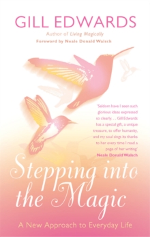 Stepping Into The Magic : A New Approach to Everyday Life, Paperback Book Stepping Into The Magic : A New Approach to Everyday Life, Paperback Book