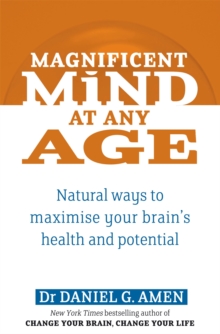 Magnificent Mind at Any Age : Natural Ways to Maximise Your Brain's Health and Potential, Paperback Book Magnificent Mind at Any Age : Natural Ways to Maximise Your Brain's Health and Potential, Paperback Book
