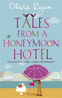Tales From A Honeymoon Hotel: a warm and witty holiday read about life after 'I Do', Paperback Book Tales From A Honeymoon Hotel: a warm and witty holiday read about life after 'I Do', Paperback Book