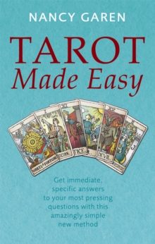 Tarot Made Easy : Get Immediate, Specific Answers to Your Most Pressing Questions with This Amazingly Simple New Method, Paperback Book Tarot Made Easy : Get Immediate, Specific Answers to Your Most Pressing Questions with This Amazingly Simple New Method, Paperback Book