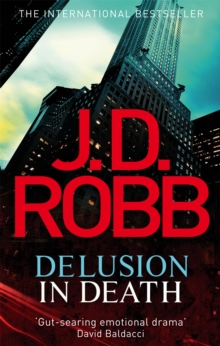 Delusion in Death : 35, Paperback Book Delusion in Death : 35, Paperback Book