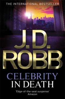 Celebrity In Death : 34, Hardback Book Celebrity In Death : 34, Hardback Book