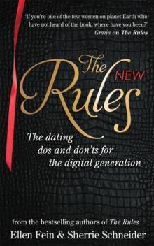 The New Rules : The Dating Dos and Don'ts for the Digital Generation from the Bestselling Authors of the Rules, Paperback Book The New Rules : The Dating Dos and Don'ts for the Digital Generation from the Bestselling Authors of the Rules, Paperback Book