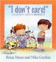 Values: I Don't Care - Learning About Respect, Paperback Book Values: I Don't Care - Learning About Respect, Paperback Book