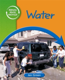 Reduce, Reuse, Recycle: Water, Hardback Book Reduce, Reuse, Recycle: Water, Hardback Book
