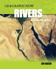 Geography Now: Rivers Around The World, Paperback Book Geography Now: Rivers Around The World, Paperback Book