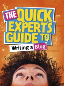 Quick Expert's Guide: Writing a Blog, Paperback Book Quick Expert's Guide: Writing a Blog, Paperback Book