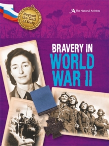 Beyond the Call of Duty: Bravery in World War II (The National Archives), Hardback Book Beyond the Call of Duty: Bravery in World War II (The National Archives), Hardback Book