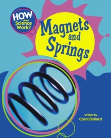 How Does Science Work?: Magnets and Springs, Paperback Book How Does Science Work?: Magnets and Springs, Paperback Book