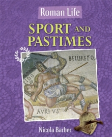 Roman Life: Sport and Pastimes, Paperback Book Roman Life: Sport and Pastimes, Paperback Book