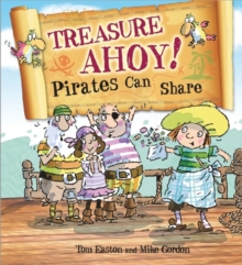 Pirates to the Rescue: Treasure Ahoy! Pirates Can Share, Paperback Book Pirates to the Rescue: Treasure Ahoy! Pirates Can Share, Paperback Book