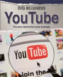 Big Business: YouTube, Paperback / softback Book Big Business: YouTube, Paperback / softback Book
