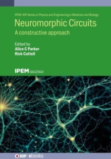 Neuromorphic Circuits : A constructive approach