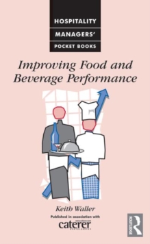 Improving Food and Beverage Performance, Paperback Book Improving Food and Beverage Performance, Paperback Book