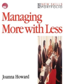 Managing More with Less, Paperback / softback Book Managing More with Less, Paperback / softback Book