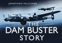 The Dam Buster Story, Hardback Book The Dam Buster Story, Hardback Book