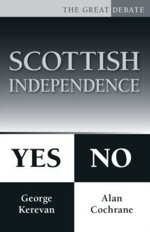 Scottish Independence: Yes or No, Paperback Book Scottish Independence: Yes or No, Paperback Book