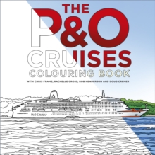 The P&O Cruises Colouring Book, Paperback / softback Book The P&O Cruises Colouring Book, Paperback / softback Book