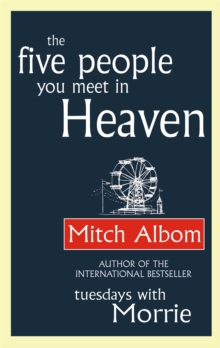 The Five People You Meet in Heaven, Paperback Book The Five People You Meet in Heaven, Paperback Book