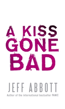 A Kiss Gone Bad, Paperback / softback Book A Kiss Gone Bad, Paperback / softback Book
