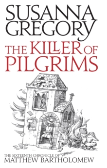 The Killer of Pilgrims : The Sixteenth Chronicle of Matthew Bartholomew, Paperback Book The Killer of Pilgrims : The Sixteenth Chronicle of Matthew Bartholomew, Paperback Book