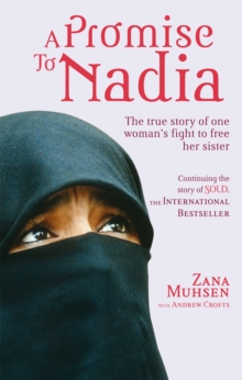 A Promise to Nadia : A True Story of a British Slave in the Yemen, Paperback Book A Promise to Nadia : A True Story of a British Slave in the Yemen, Paperback Book