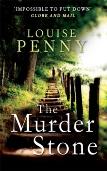 The Murder Stone : A Chief Inspector Gamache Mystery, Book 4, Paperback Book The Murder Stone : A Chief Inspector Gamache Mystery, Book 4, Paperback Book