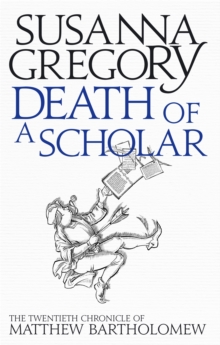 Death of a Scholar : The Twentieth Chronicle of Matthew Bartholomew