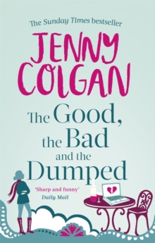 The Good, The Bad And The Dumped, Paperback / softback Book The Good, The Bad And The Dumped, Paperback / softback Book