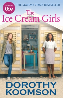 The Ice Cream Girls : TV tie-in, Paperback Book The Ice Cream Girls : TV tie-in, Paperback Book