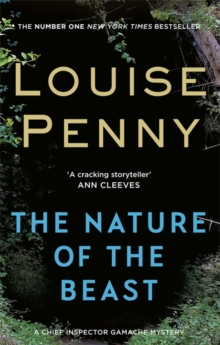 The Nature of the Beast : A Chief Inspector Gamache Mystery, Book 11, Paperback Book The Nature of the Beast : A Chief Inspector Gamache Mystery, Book 11, Paperback Book