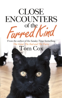 Close Encounters of the Furred Kind, Paperback / softback Book Close Encounters of the Furred Kind, Paperback / softback Book
