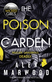 The Poison Garden : The shockingly tense thriller that will have you gripped from the first page, Paperback / softback Book The Poison Garden : The shockingly tense thriller that will have you gripped from the first page, Paperback / softback Book