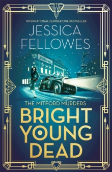 Bright Young Dead : Pamela Mitford and the treasure hunt murder, Hardback Book Bright Young Dead : Pamela Mitford and the treasure hunt murder, Hardback Book