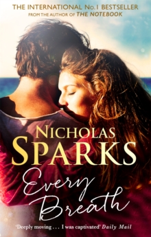 Every Breath : A captivating story of enduring love from the author of The Notebook, Paperback / softback Book Every Breath : A captivating story of enduring love from the author of The Notebook, Paperback / softback Book