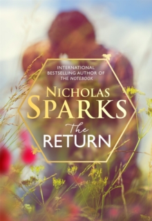 The Return : The heart-wrenching new novel from the bestselling author of The Notebook, Hardback Book The Return : The heart-wrenching new novel from the bestselling author of The Notebook, Hardback Book