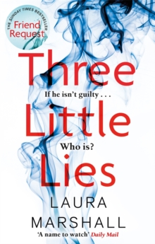 Three Little Lies : A completely gripping thriller with a killer twist, Paperback / softback Book Three Little Lies : A completely gripping thriller with a killer twist, Paperback / softback Book
