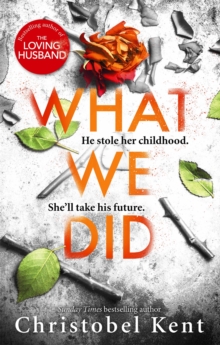 What We Did : A gripping, compelling psychological thriller with a nail-biting twist, Paperback / softback Book What We Did : A gripping, compelling psychological thriller with a nail-biting twist, Paperback / softback Book