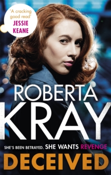 Deceived : THE BRAND NEW NOVEL. No one knows crime like Kray., Paperback / softback Book Deceived : THE BRAND NEW NOVEL. No one knows crime like Kray., Paperback / softback Book