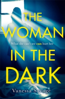 The Woman in the Dark : The must-read addictive thriller of 2019, Hardback Book The Woman in the Dark : The must-read addictive thriller of 2019, Hardback Book