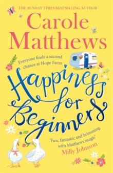 Happiness for Beginners : One broken family. Two hearts meeting. Dozens of naughty animals!, Hardback Book Happiness for Beginners : One broken family. Two hearts meeting. Dozens of naughty animals!, Hardback Book