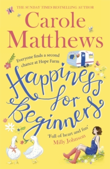 Happiness for Beginners : One broken family. Two hearts meeting. Dozens of naughty animals!, Paperback / softback Book Happiness for Beginners : One broken family. Two hearts meeting. Dozens of naughty animals!, Paperback / softback Book